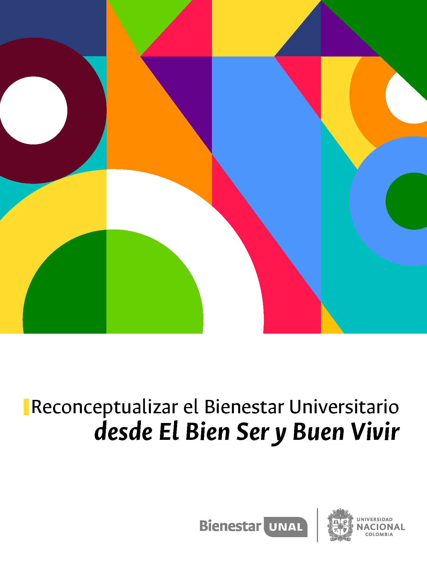 Reconceptualizar el Bienestar Universitario desde El Bien Ser y Buen Vivir